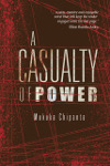 A Casualty of Power book cover